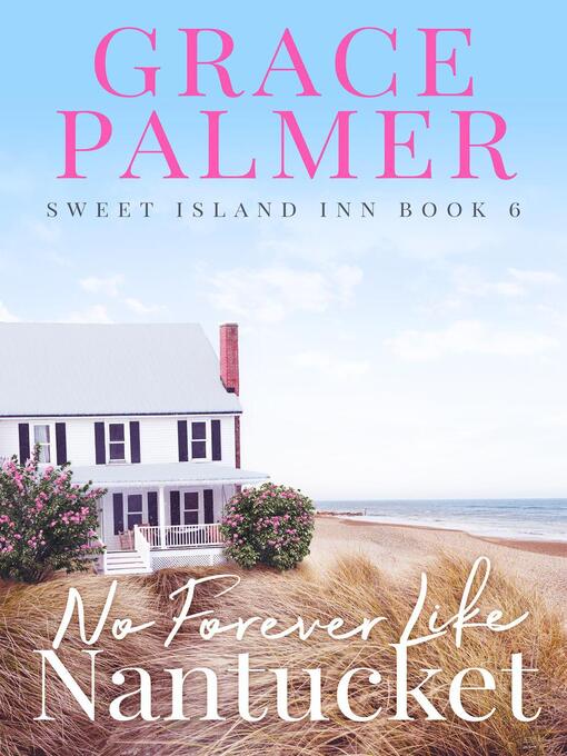 Title details for No Forever Like Nantucket by Grace Palmer - Available